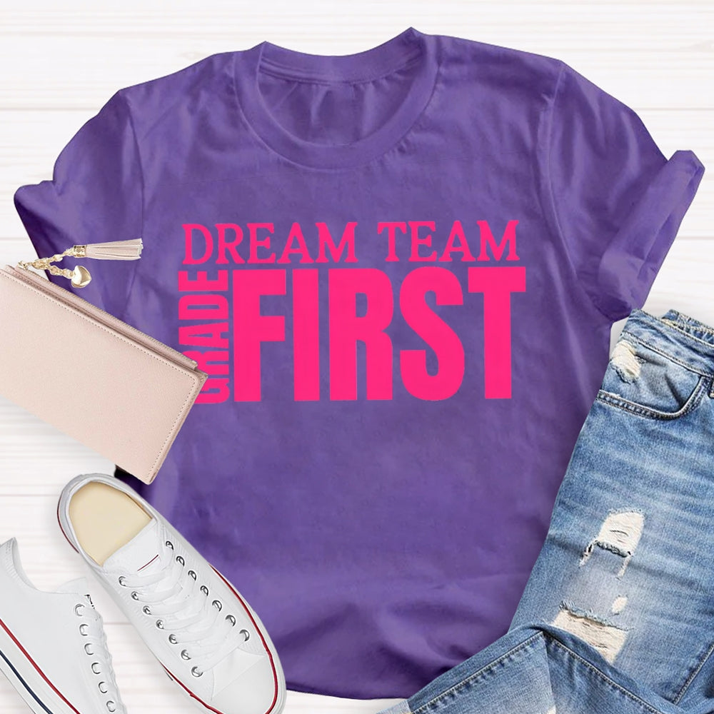 Personalized Grade First Grade Dream Team Teacher T-shirt