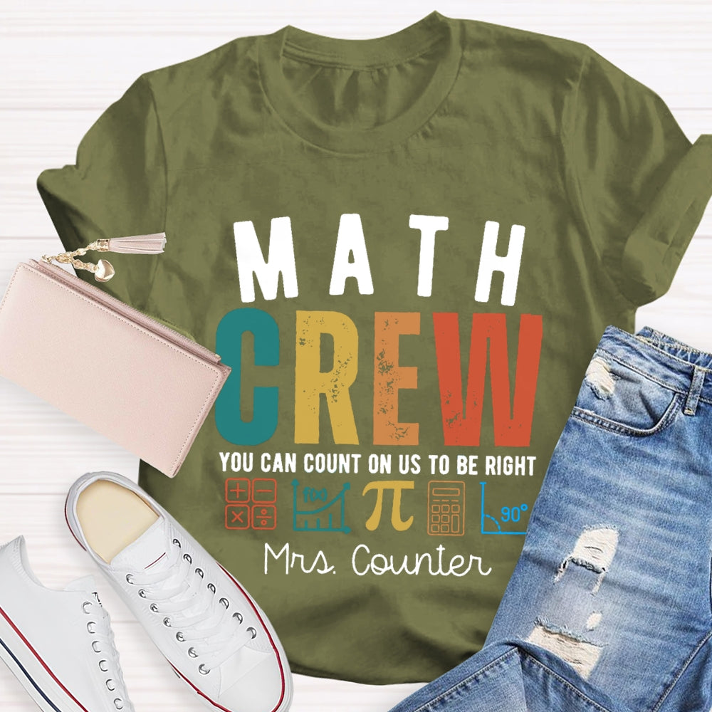 Personalized Name Math Crew You Can Count On Us To Be Right T-shirt