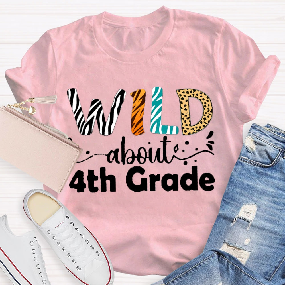 Personalized Grade Wild About 4th Grade Back To School Teacher Shirt