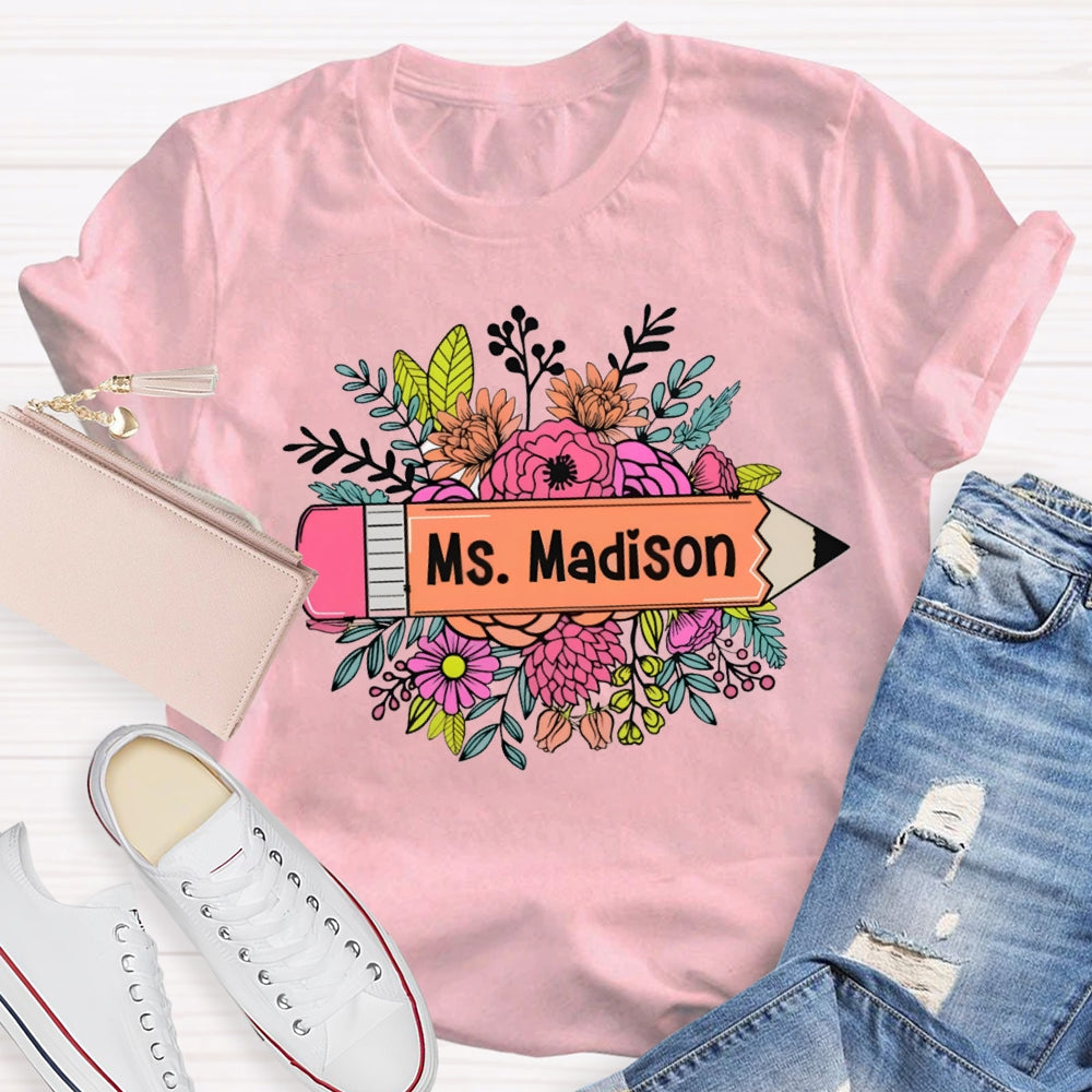 Personalized Name Yellow Pencil And A Bouquet Of Flowers T-shirt