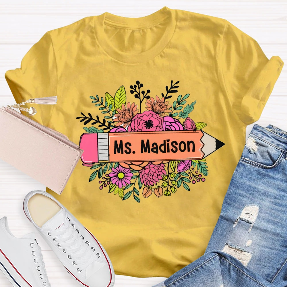 Personalized Name Yellow Pencil And A Bouquet Of Flowers T-shirt