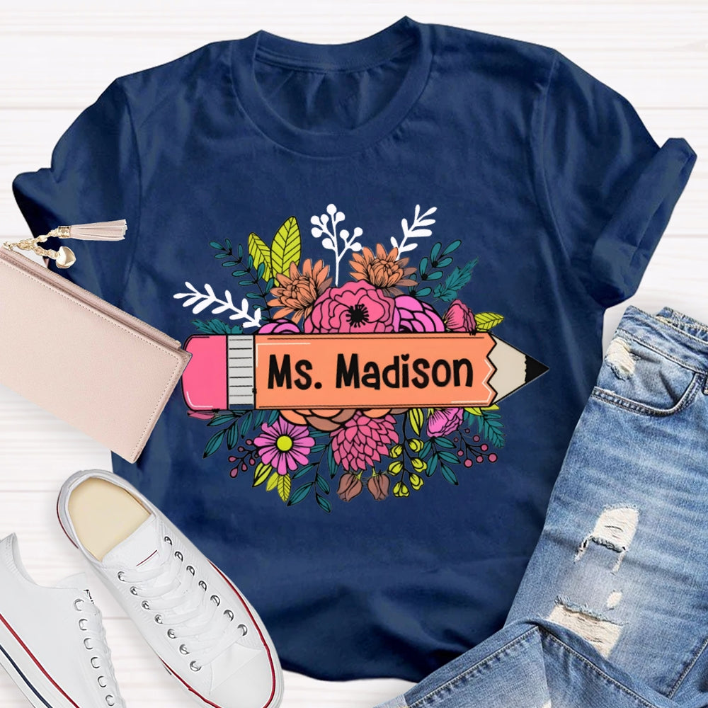Personalized Name Yellow Pencil And A Bouquet Of Flowers T-shirt