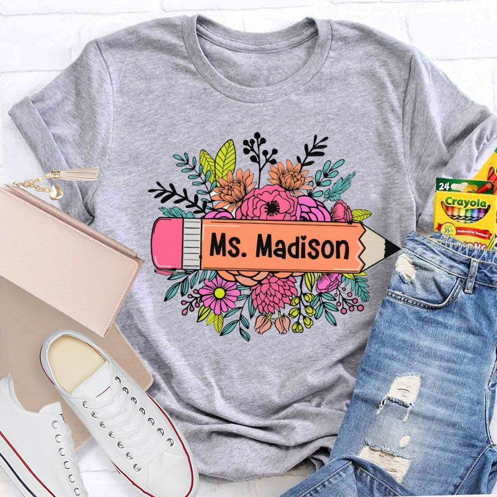 Personalized Name Yellow Pencil And A Bouquet Of Flowers T-shirt