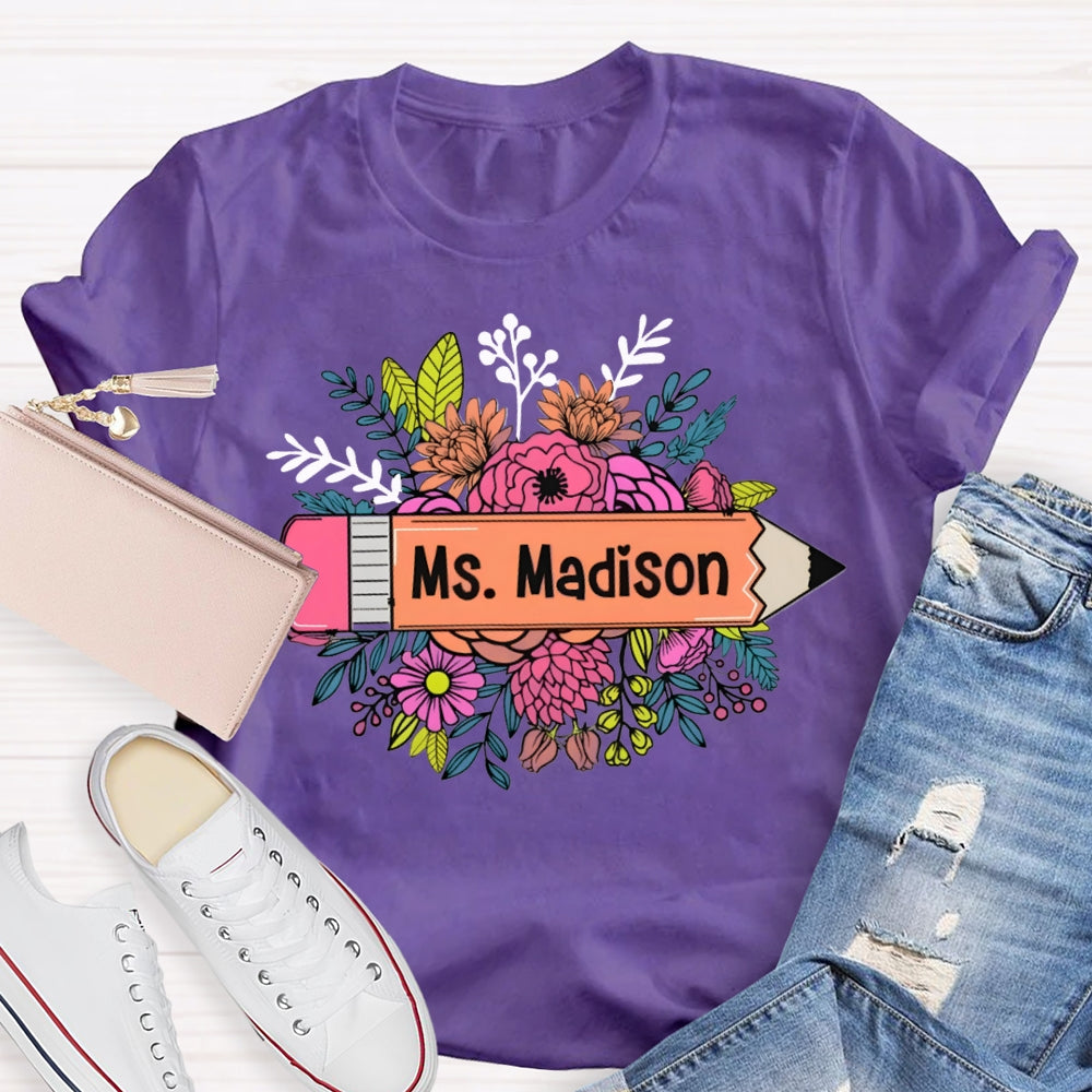 Personalized Name Yellow Pencil And A Bouquet Of Flowers T-shirt