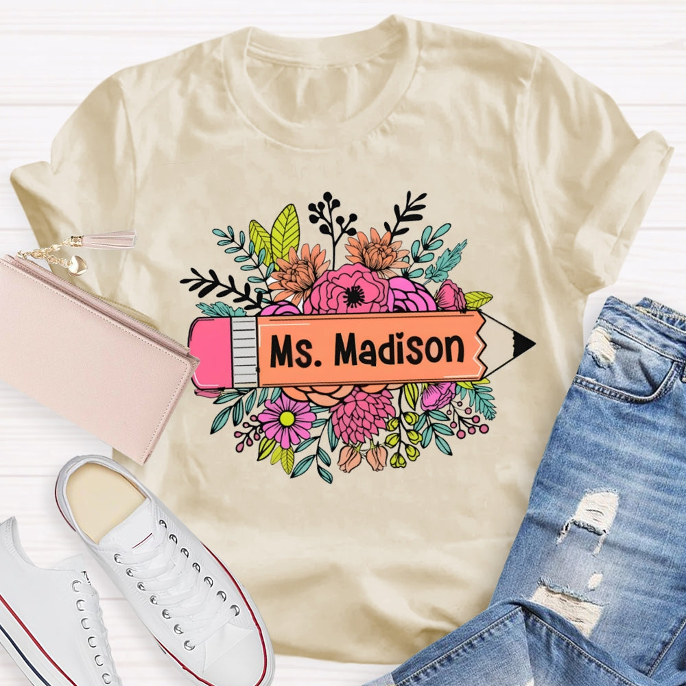 Personalized Name Yellow Pencil And A Bouquet Of Flowers T-shirt