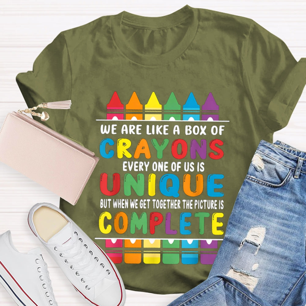 We Are Like A Box Of Crayons Every One Of Us Is Unique T-shirt