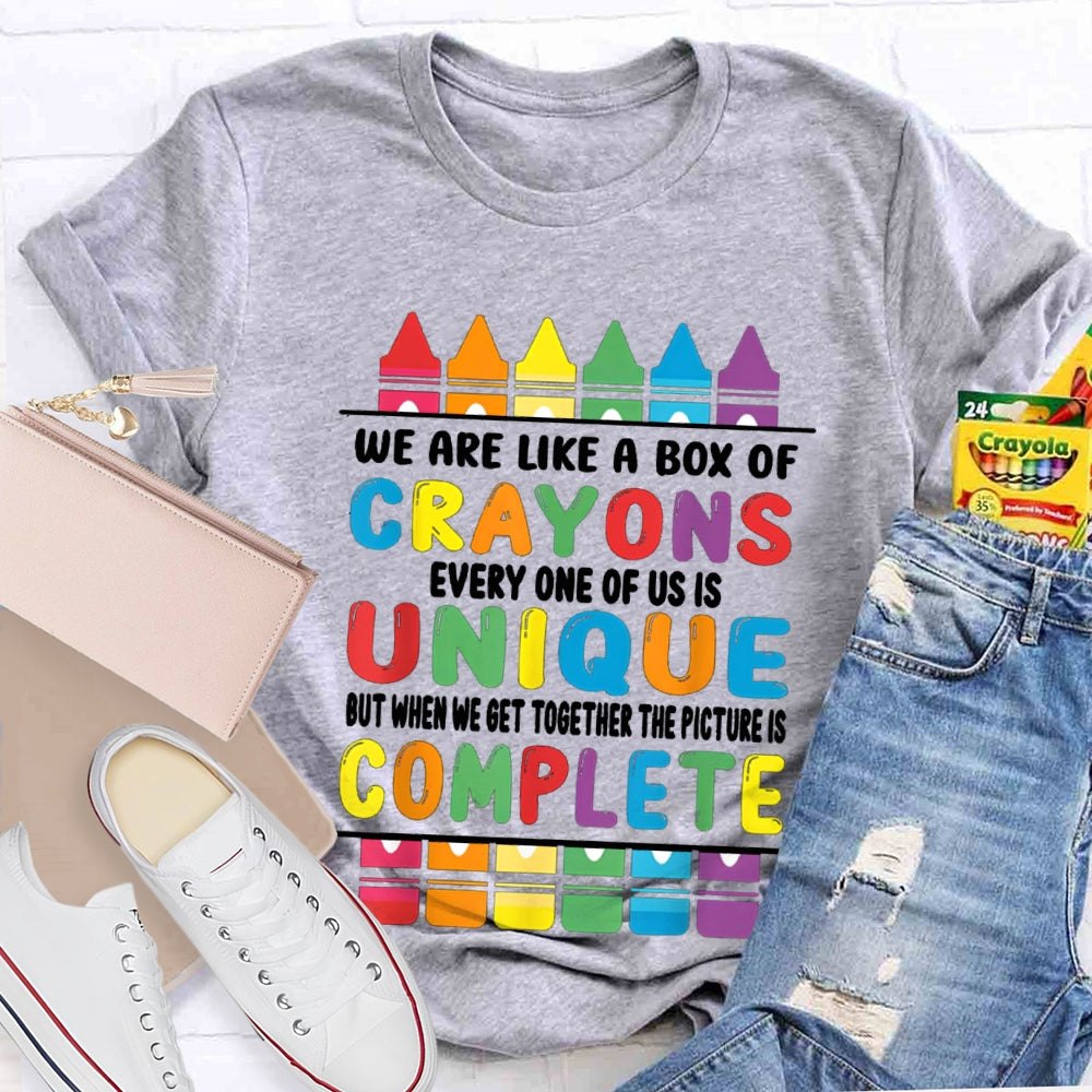 We Are Like A Box Of Crayons Every One Of Us Is Unique T-shirt