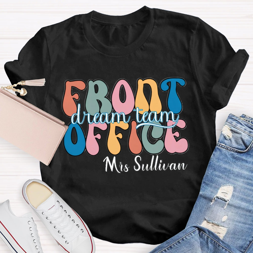 Personalized Name Front Office Dream Team T-shirt