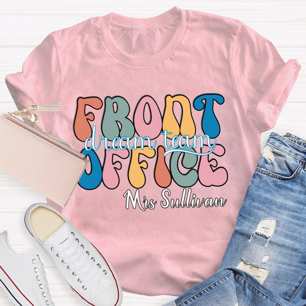 Personalized Name Front Office Dream Team T-shirt