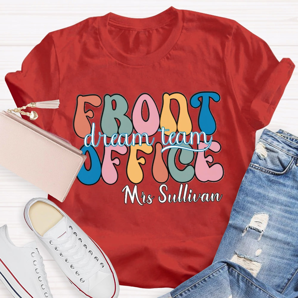 Personalized Name Front Office Dream Team T-shirt