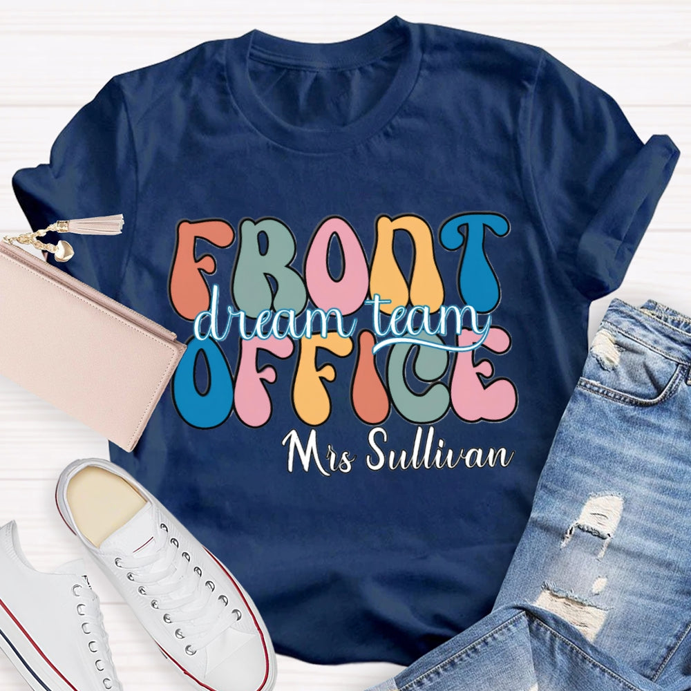 Personalized Name Front Office Dream Team T-shirt