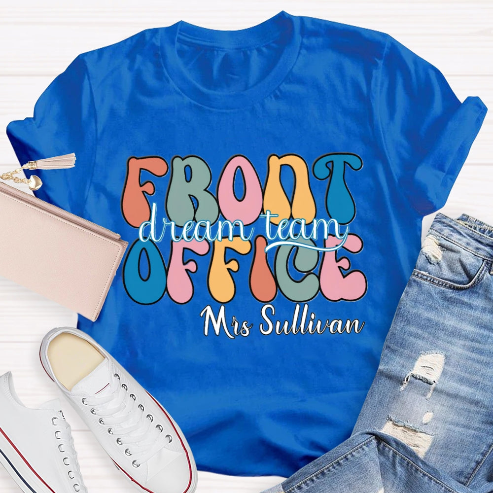 Personalized Name Front Office Dream Team T-shirt