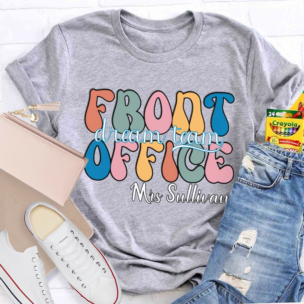 Personalized Name Front Office Dream Team T-shirt