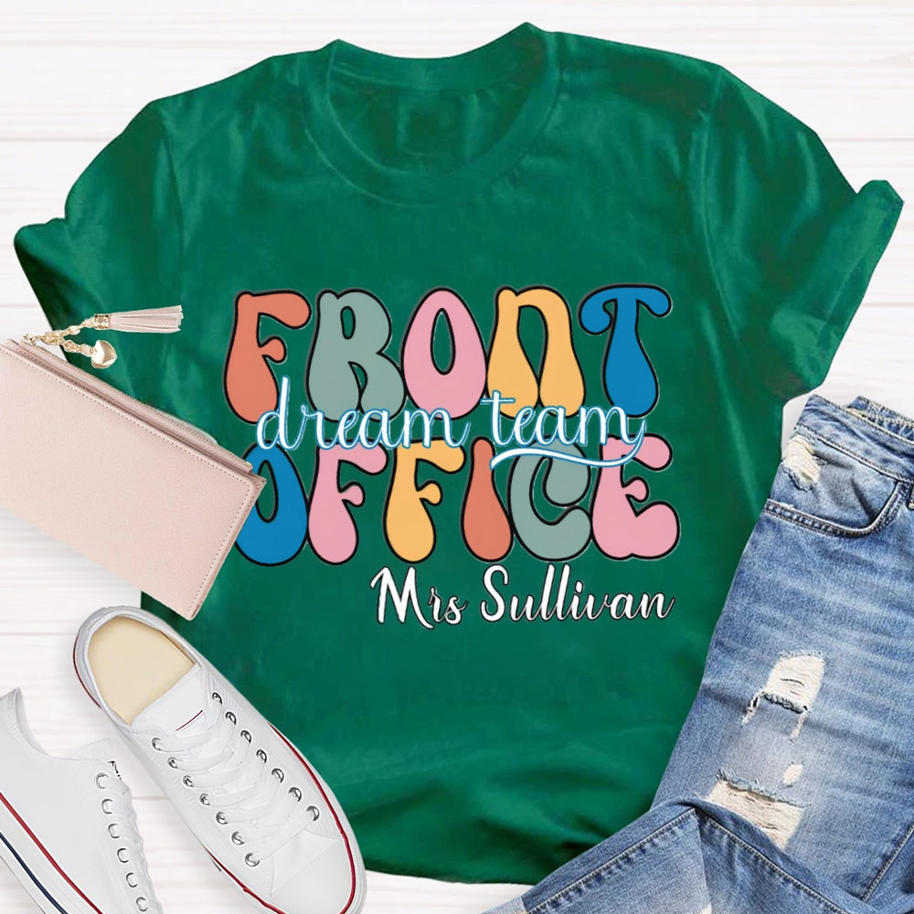 Personalized Name Front Office Dream Team T-shirt