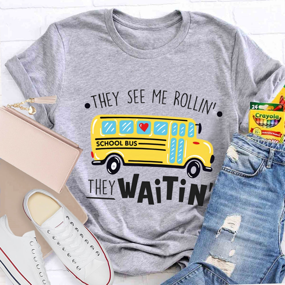 They See Me Rollin They Waitin Yellow School Bus T-shirt