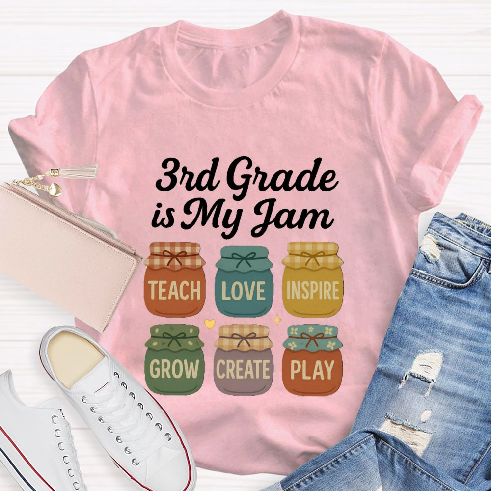 Personalized Grade Third Grade Is My Jam Teach Love Inspire Grow Create Play T-shirt
