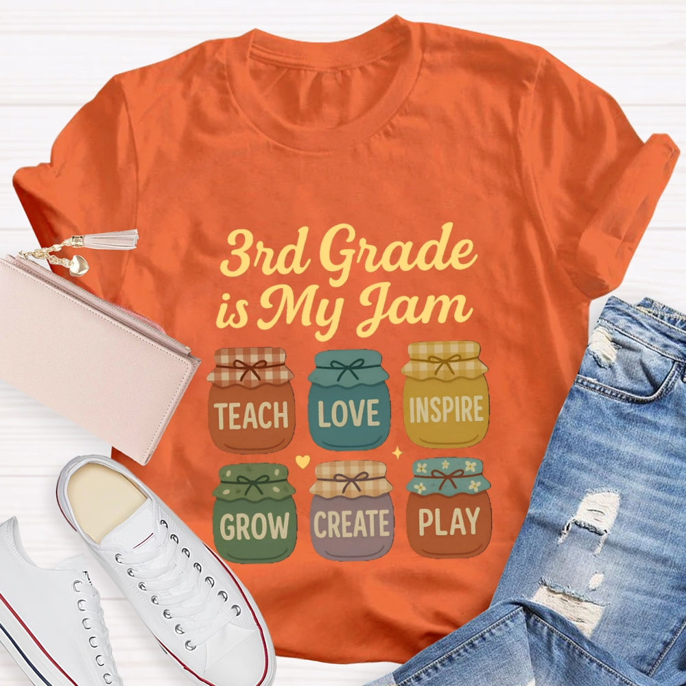 Personalized Grade Third Grade Is My Jam Teach Love Inspire Grow Create Play T-shirt