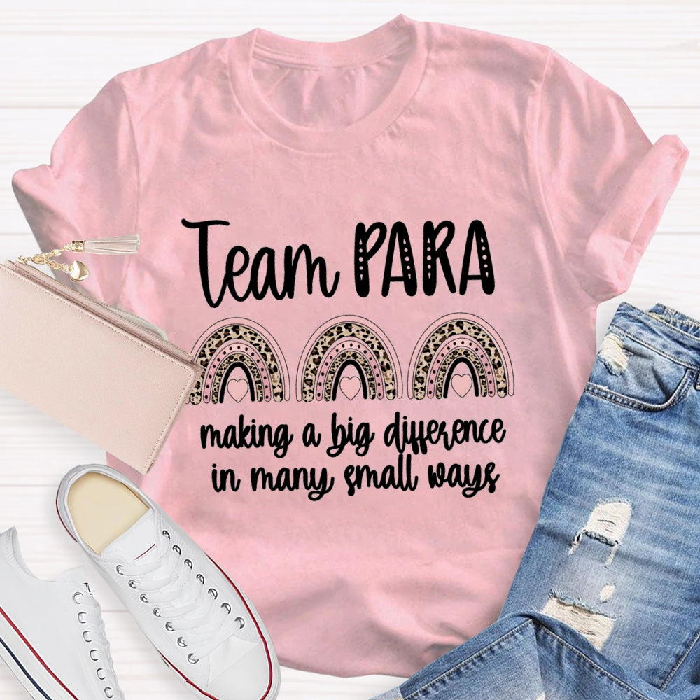 Para Team Making A Difference In Many Small Ways T-Shirt