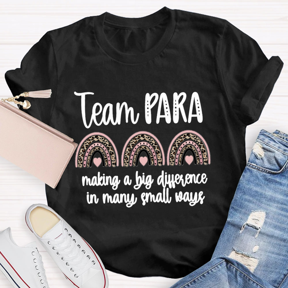 Para Team Making A Difference In Many Small Ways T-Shirt