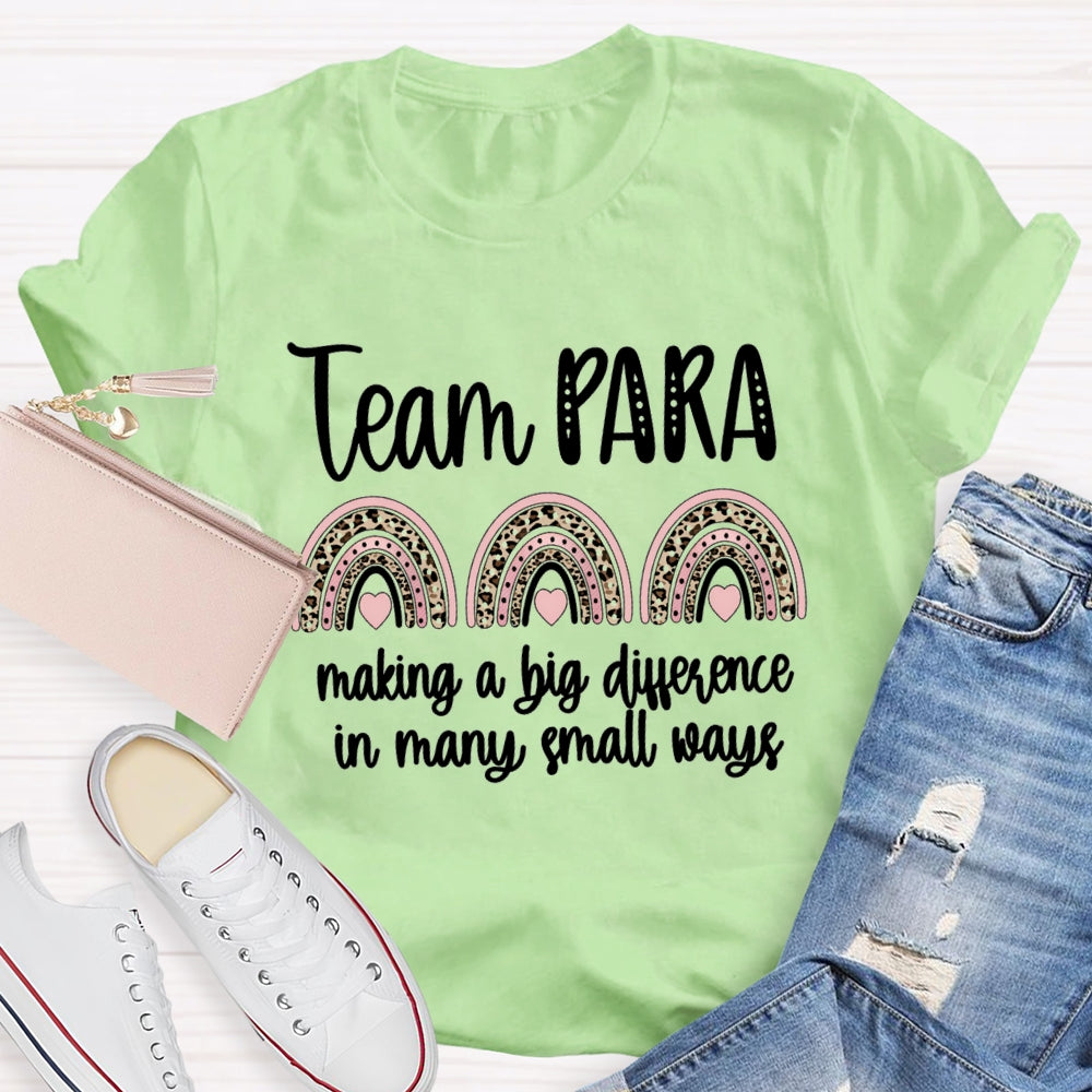 Para Team Making A Difference In Many Small Ways T-Shirt