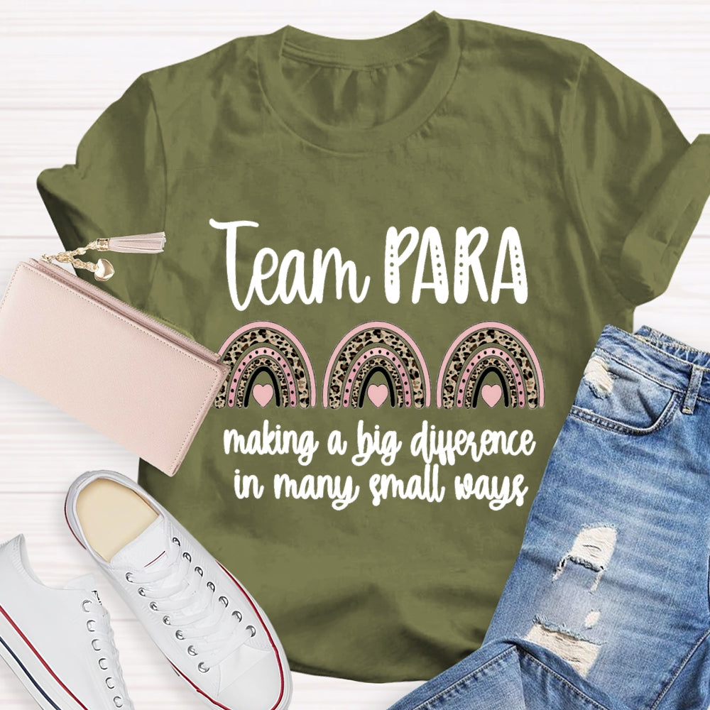 Para Team Making A Difference In Many Small Ways T-Shirt