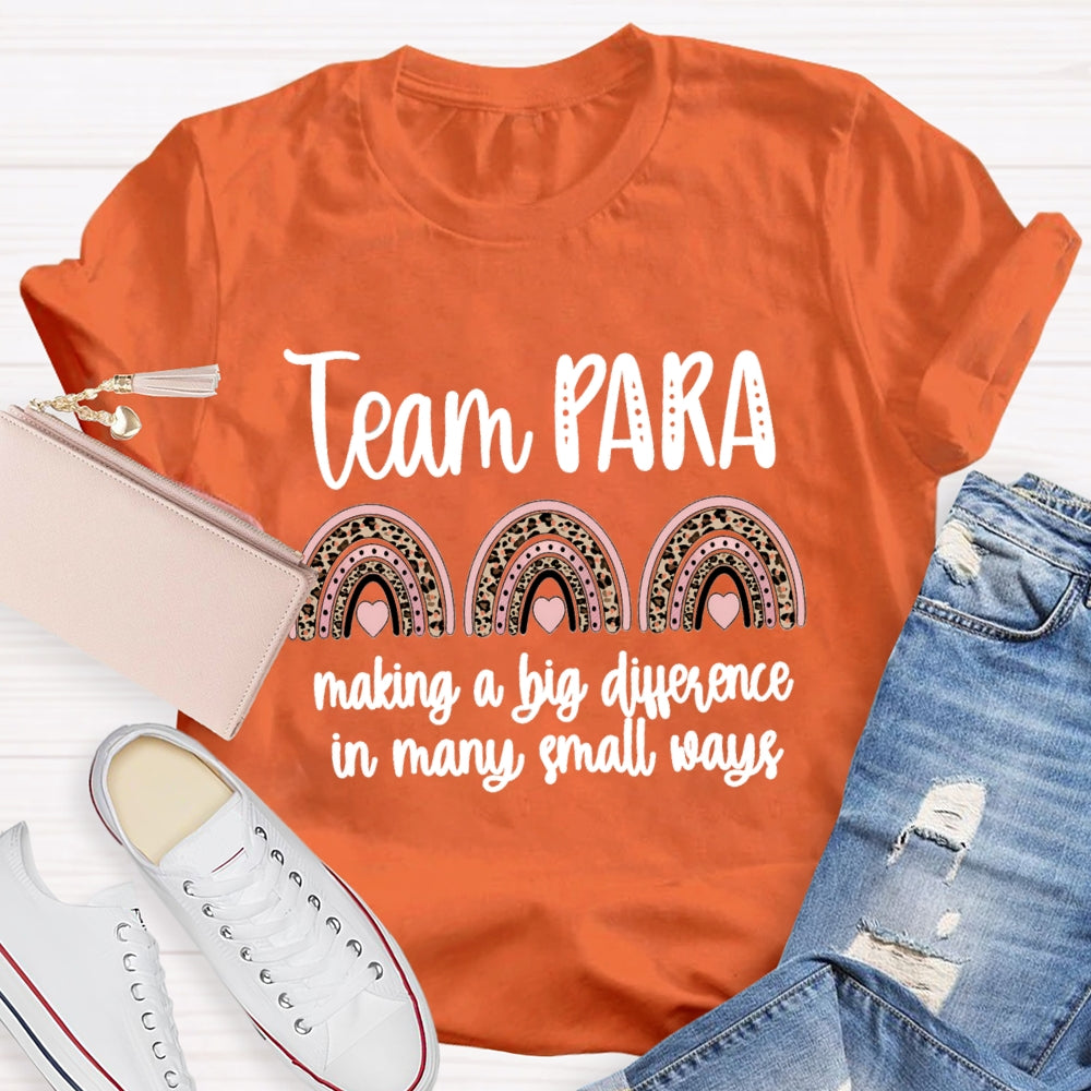 Para Team Making A Difference In Many Small Ways T-Shirt