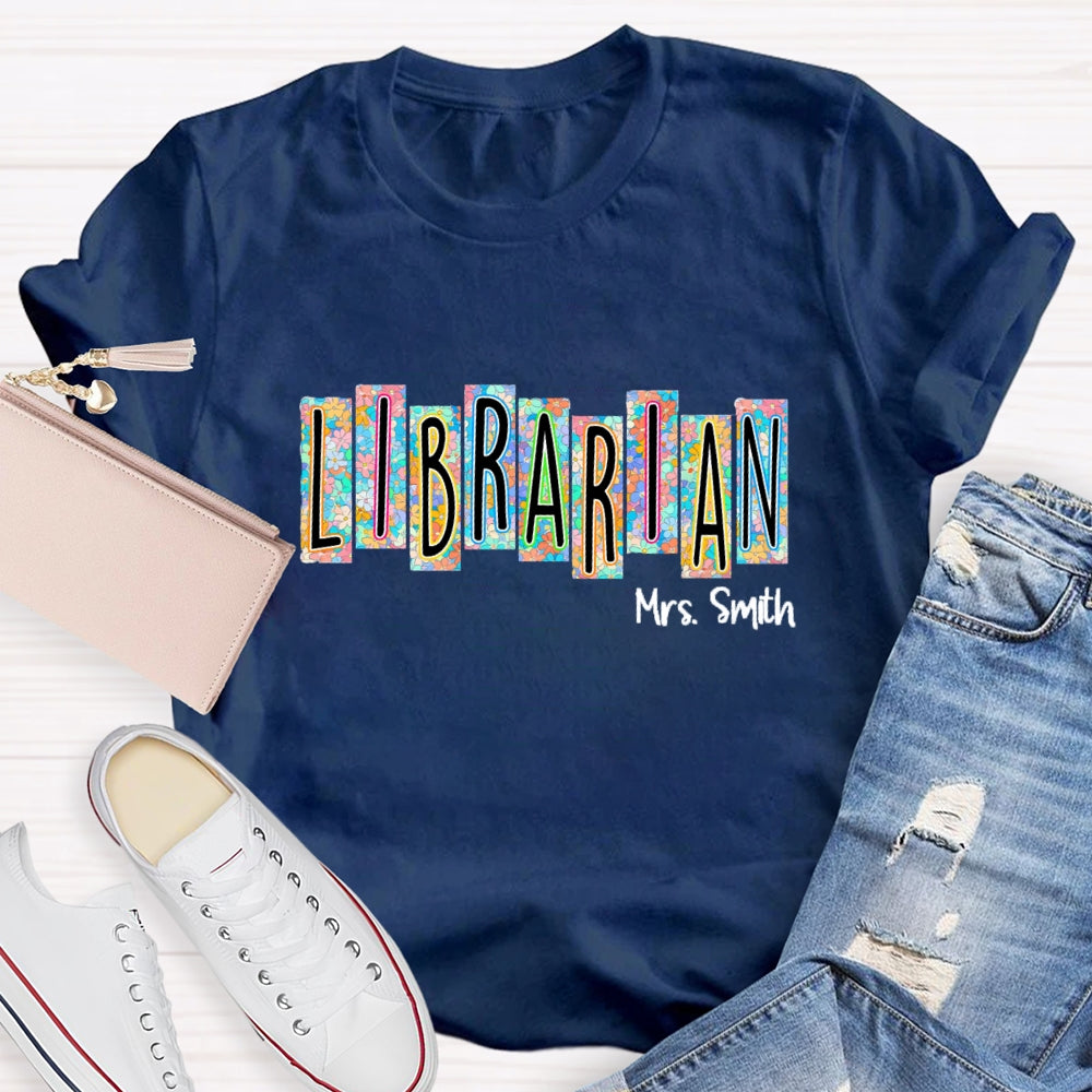 Personalized Librarian Name Floral T-Shirt