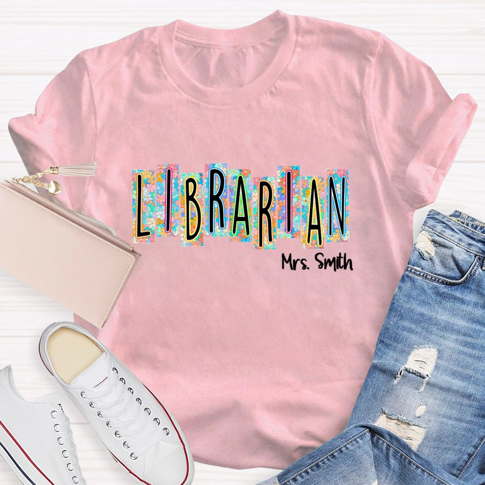 Personalized Librarian Name Floral T-Shirt