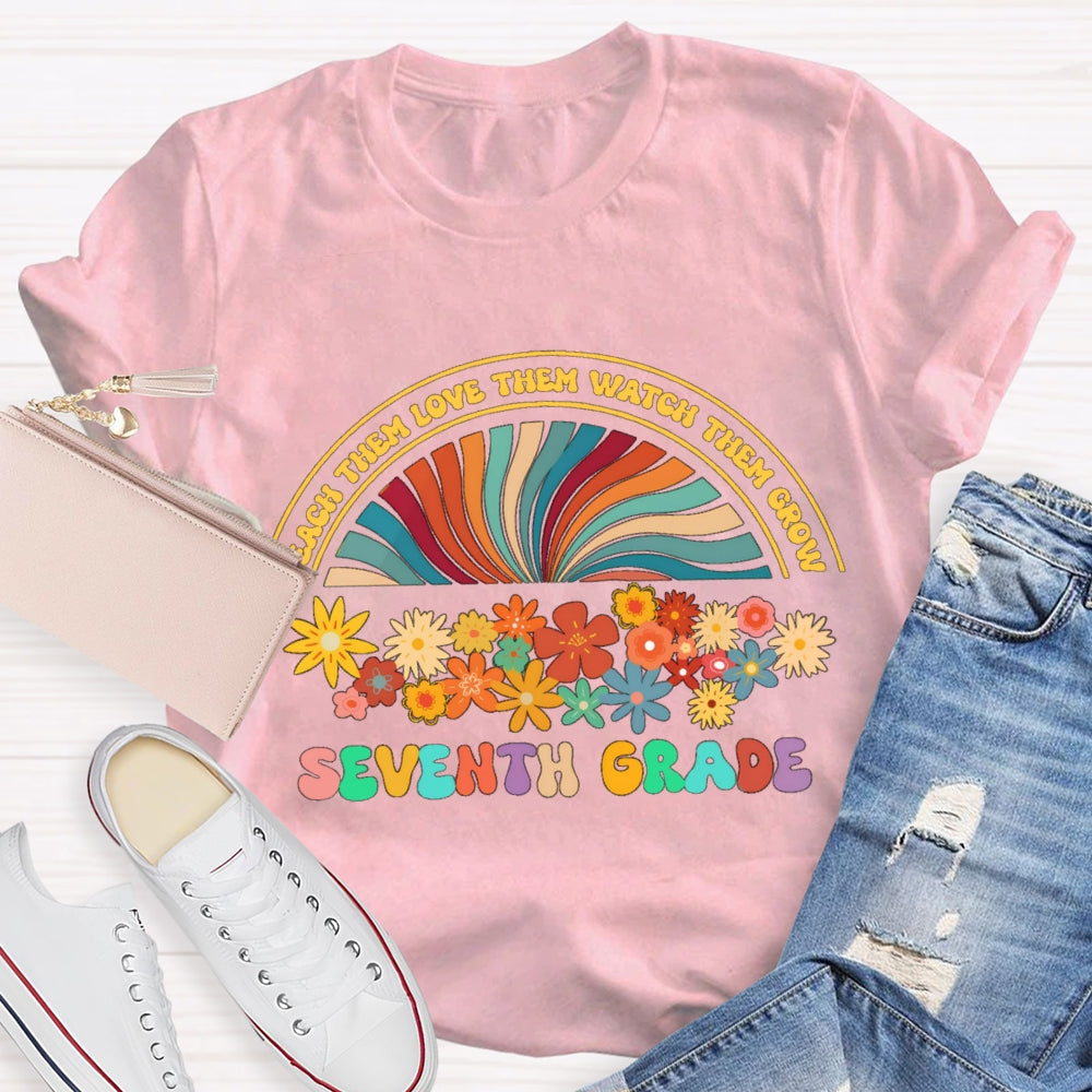 Personalized Grade Teach Them Watch Them Floral Rainbow T-Shirt