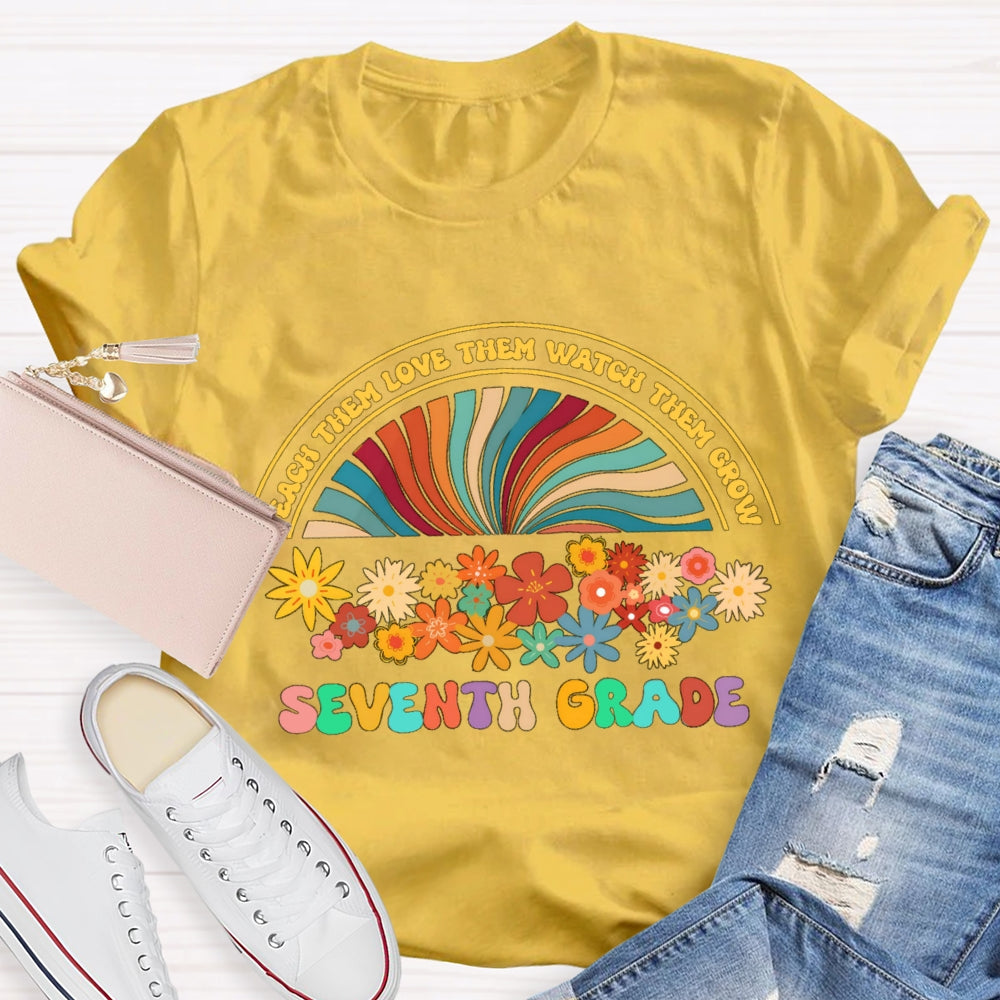 Personalized Grade Teach Them Watch Them Floral Rainbow T-Shirt