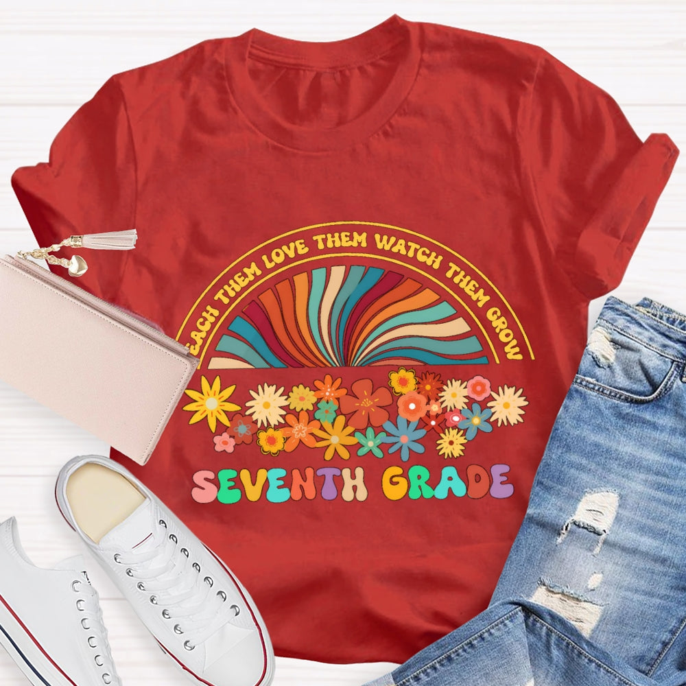 Personalized Grade Teach Them Watch Them Floral Rainbow T-Shirt