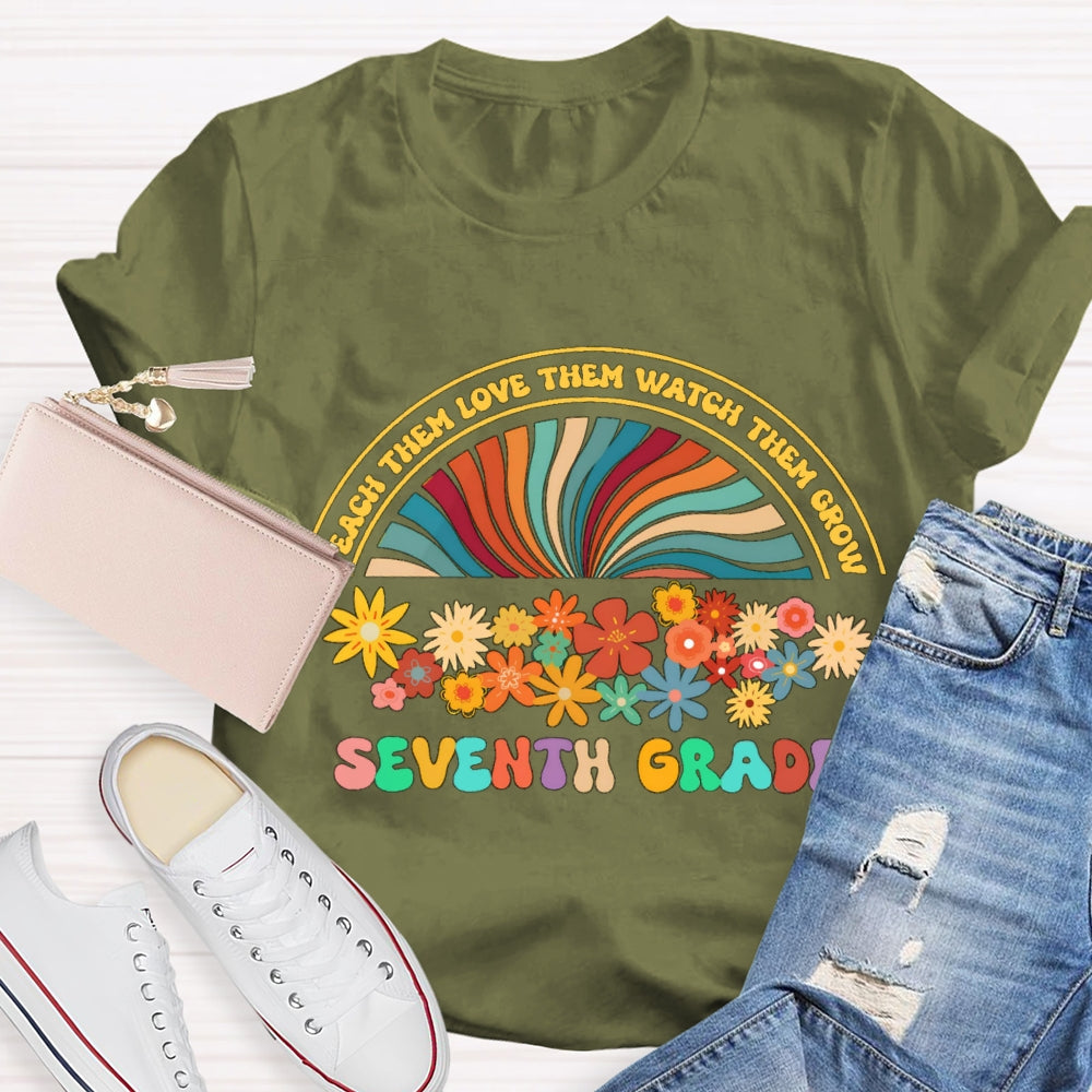 Personalized Grade Teach Them Watch Them Floral Rainbow T-Shirt