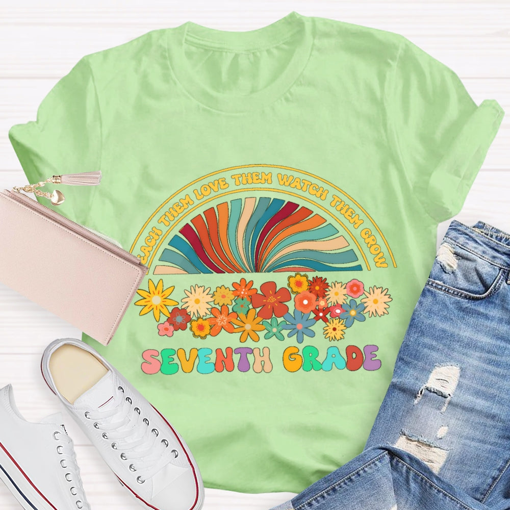 Personalized Grade Teach Them Watch Them Floral Rainbow T-Shirt