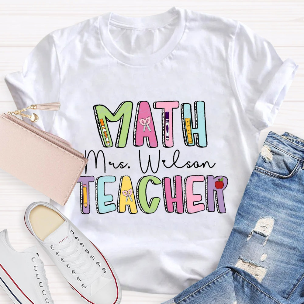 Personalized Name Math Teacher Back To School T-shirt