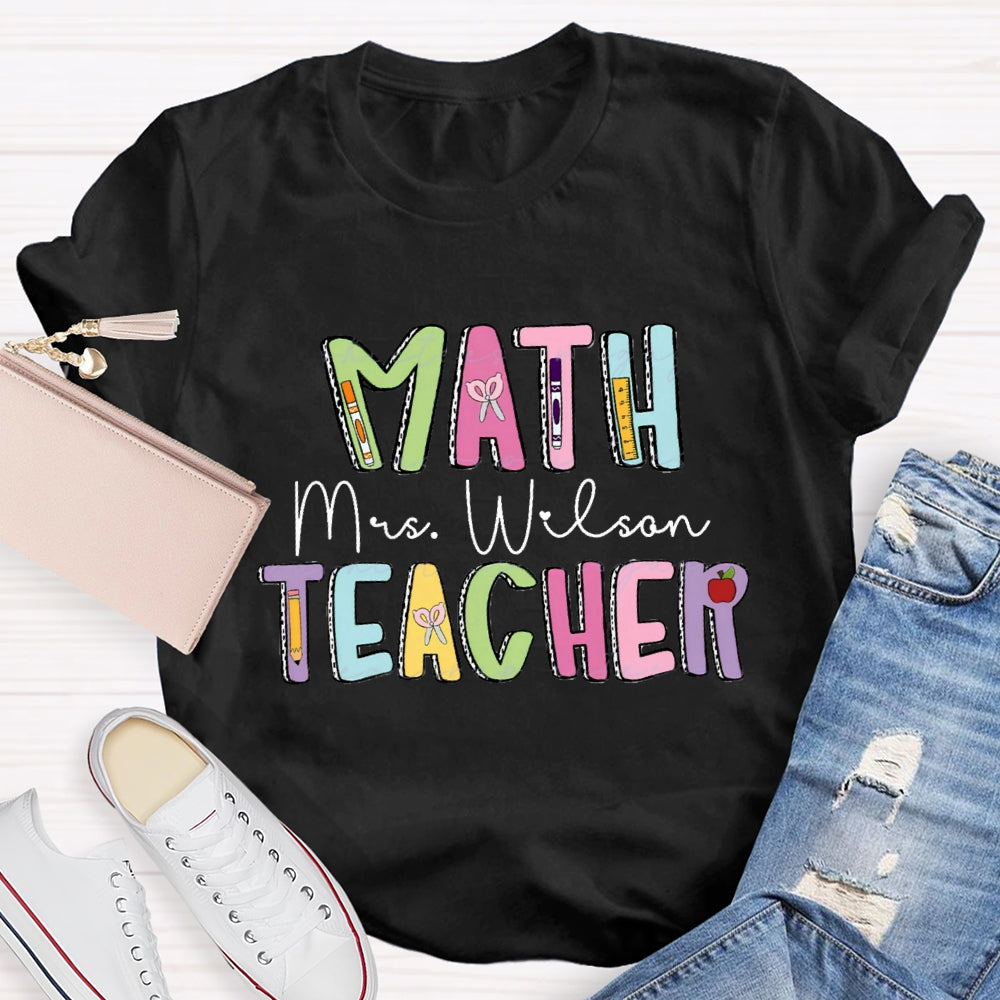 Personalized Name Math Teacher Back To School T-shirt