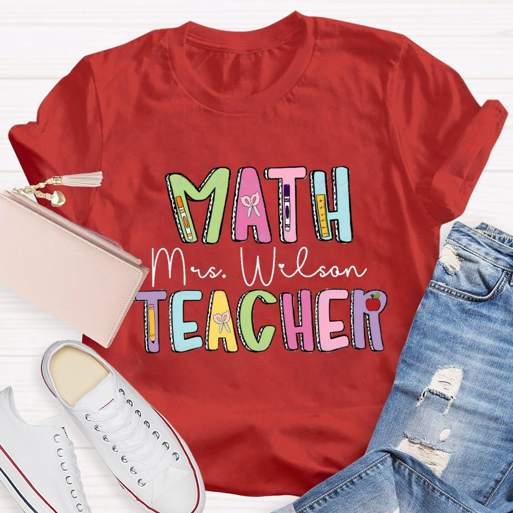 Personalized Name Math Teacher Back To School T-shirt