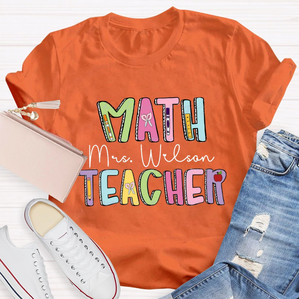 Personalized Name Math Teacher Back To School T-shirt