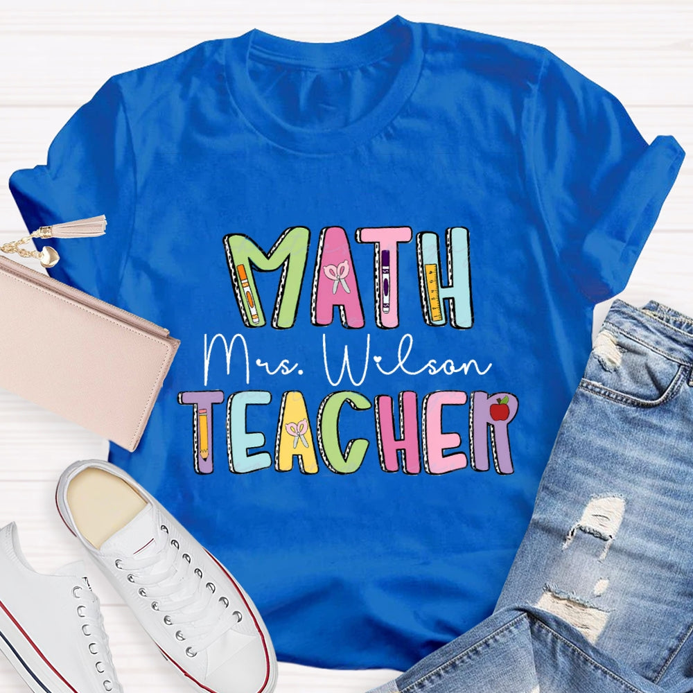 Personalized Name Math Teacher Back To School T-shirt