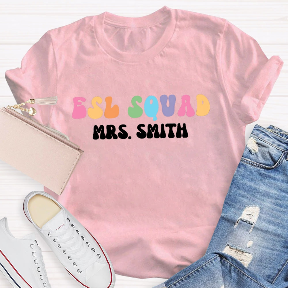 Personalized Name ESL Squad Teacher T-shirt