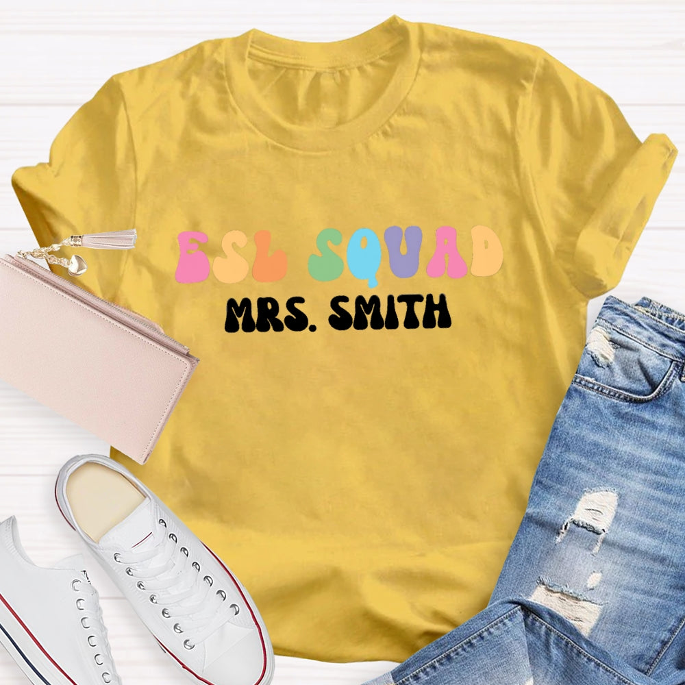 Personalized Name ESL Squad Teacher T-shirt