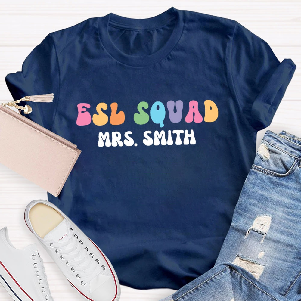 Personalized Name ESL Squad Teacher T-shirt