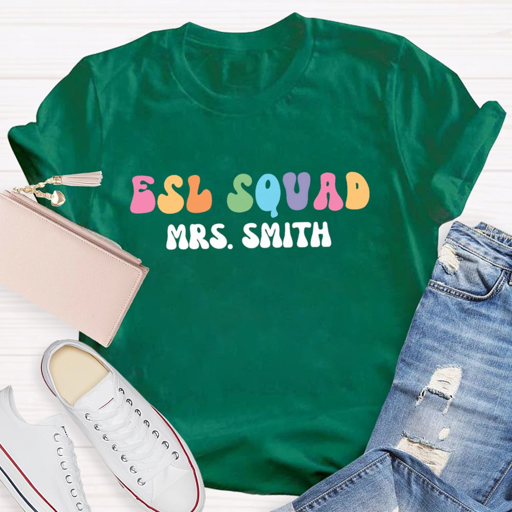 Personalized Name ESL Squad Teacher T-shirt