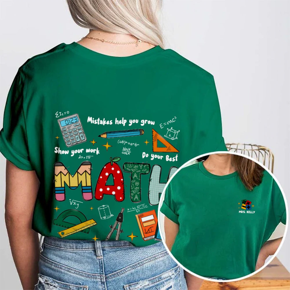 Personalized Name Mistakes Help You Grow Show Your Work Do You Best Math Teacher Double Printed T-shirt