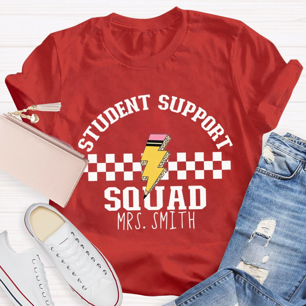 Personalized Name Student Support Squad T-shirt