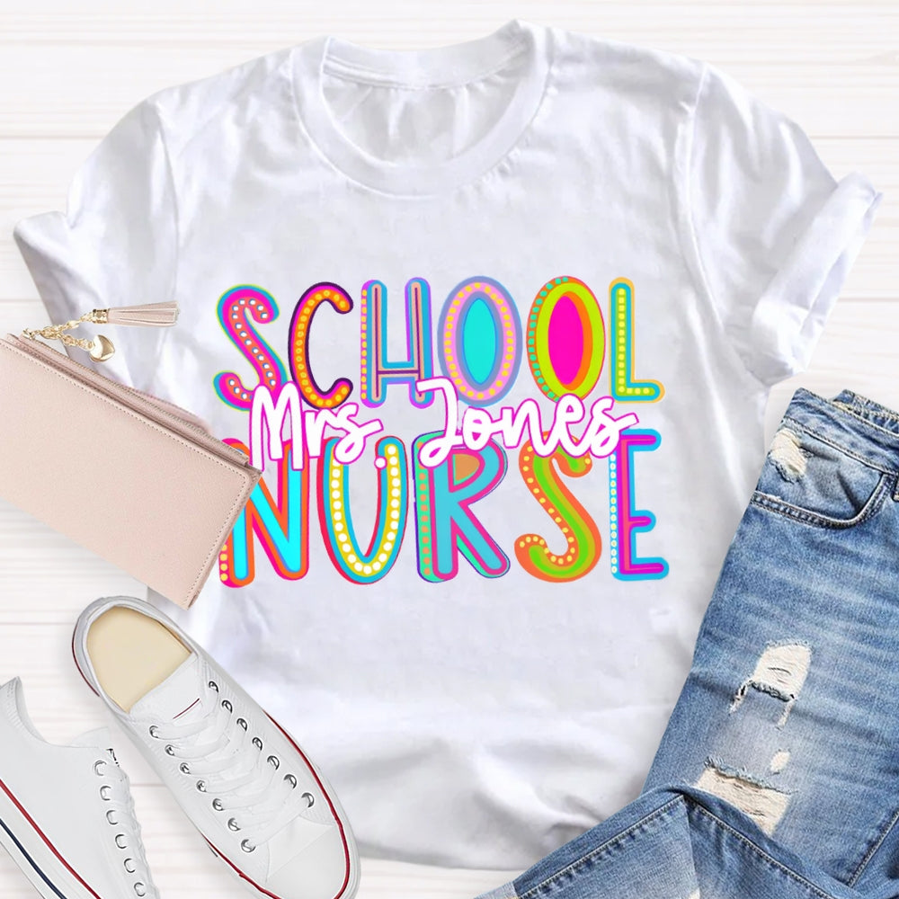 Personalized Name School Nurse Colorful Gradient Letters T-shirt