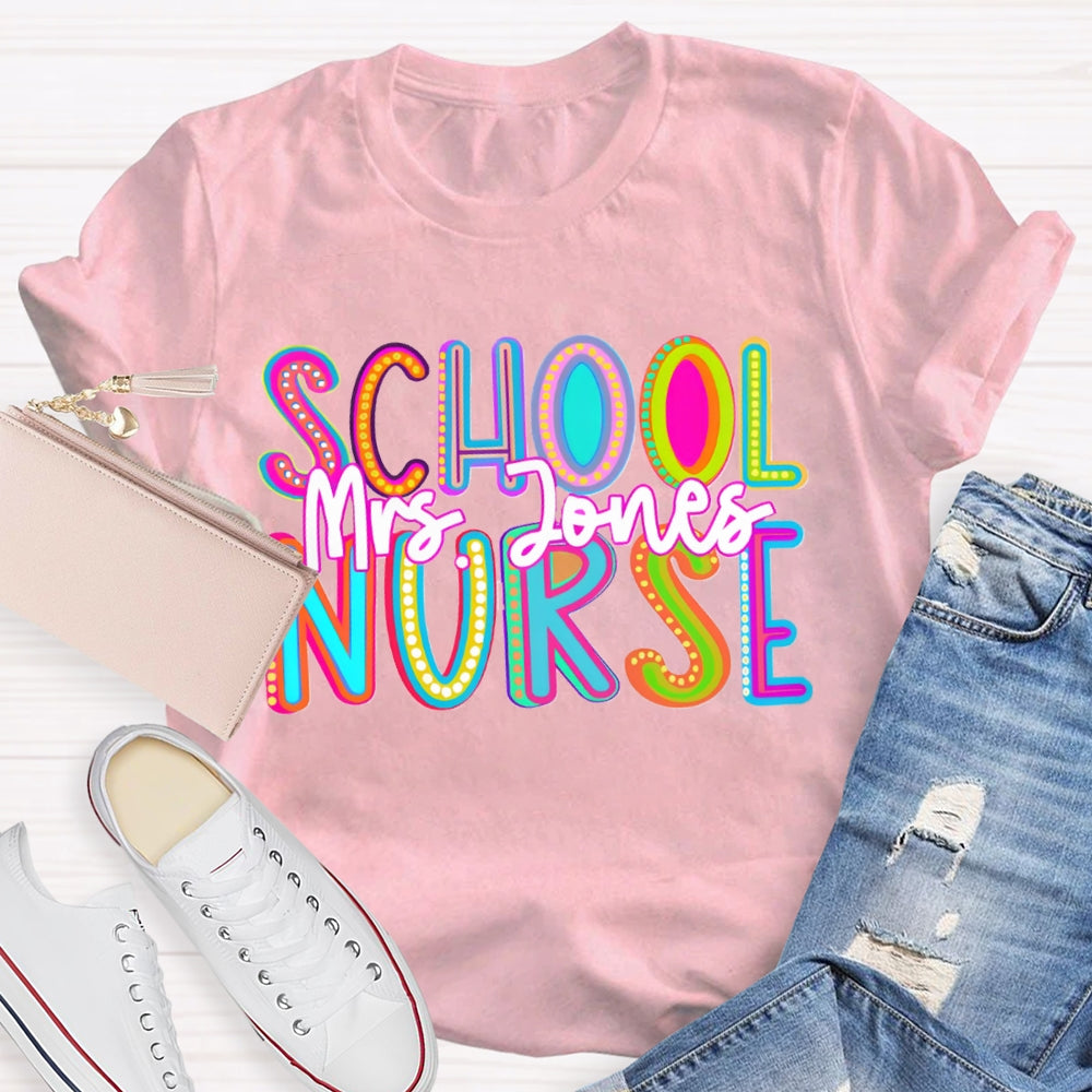 Personalized Name School Nurse Colorful Gradient Letters T-shirt