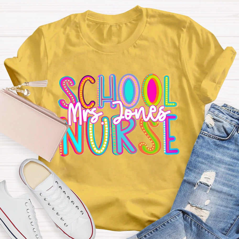 Personalized Name School Nurse Colorful Gradient Letters T-shirt