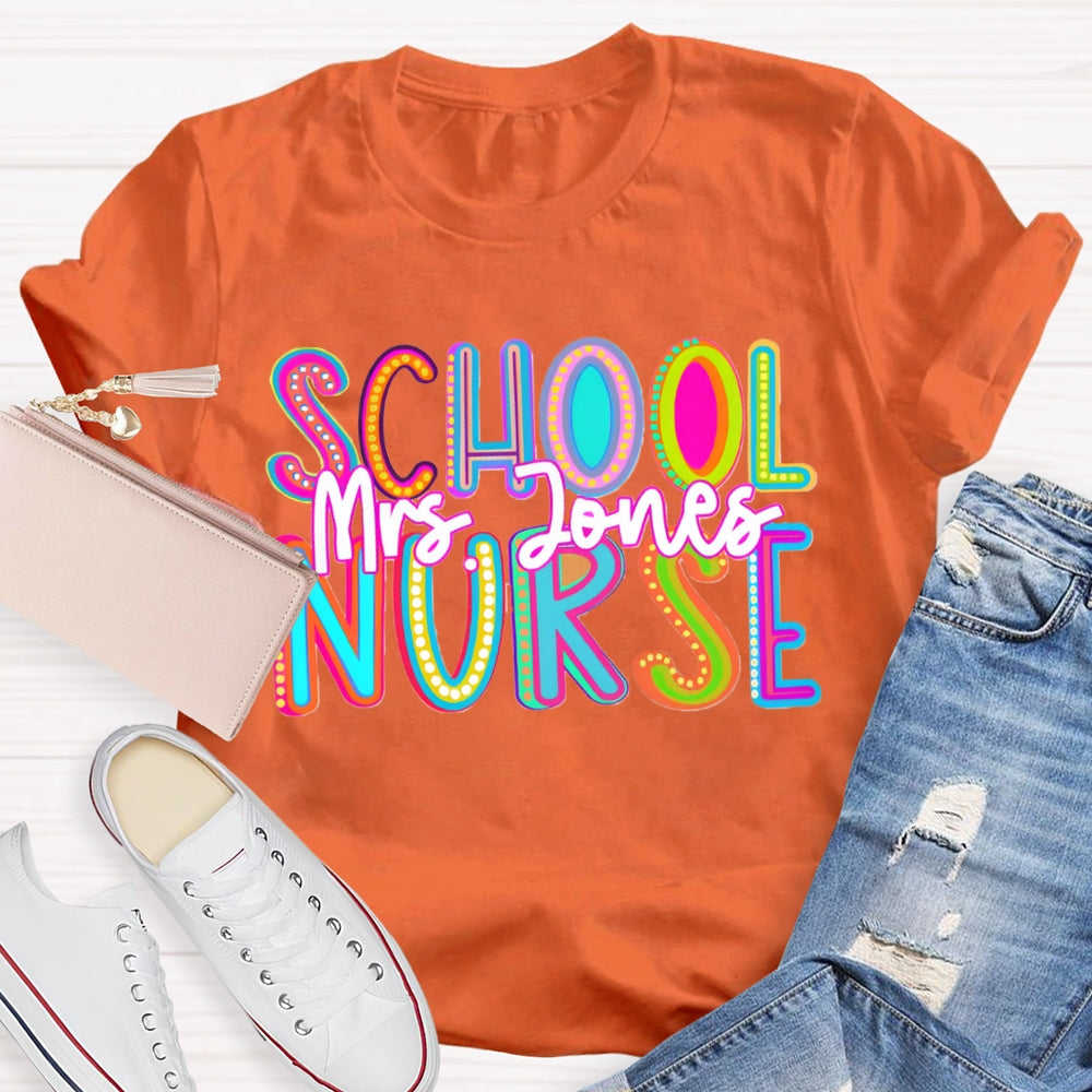 Personalized Name School Nurse Colorful Gradient Letters T-shirt