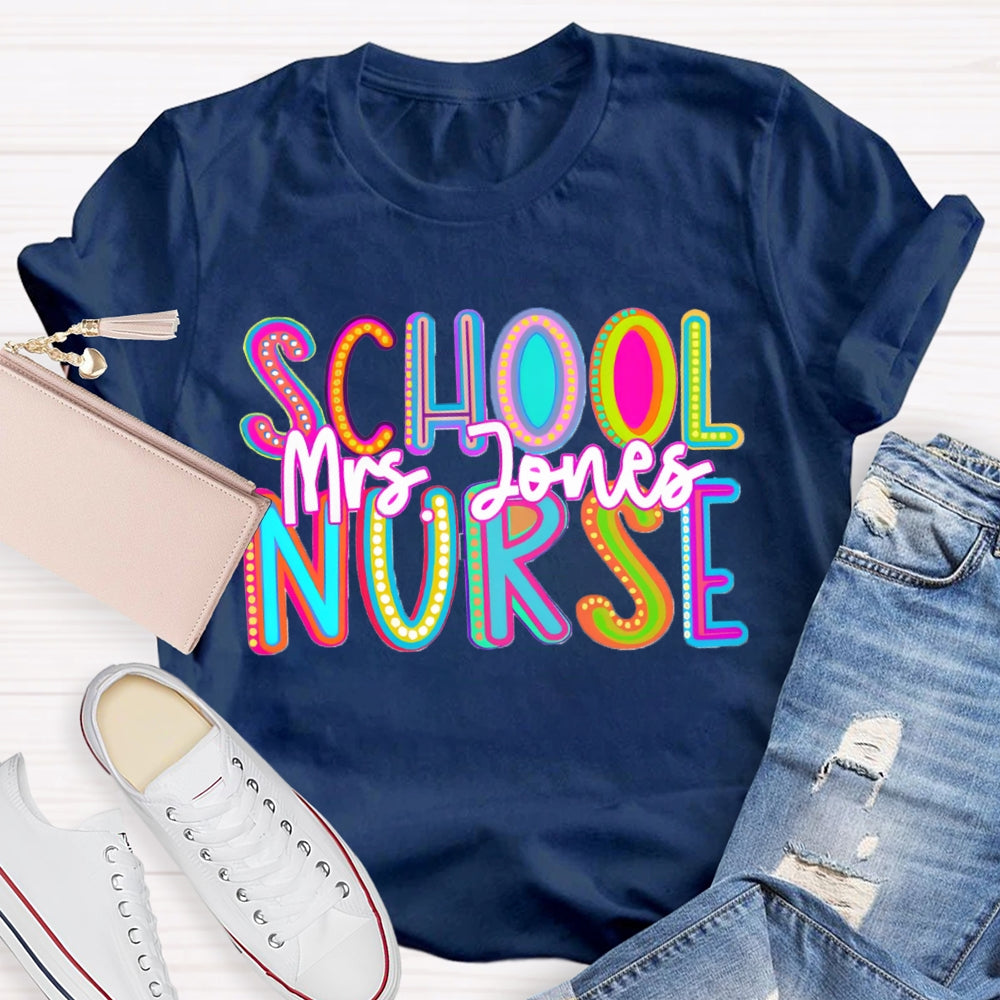 Personalized Name School Nurse Colorful Gradient Letters T-shirt