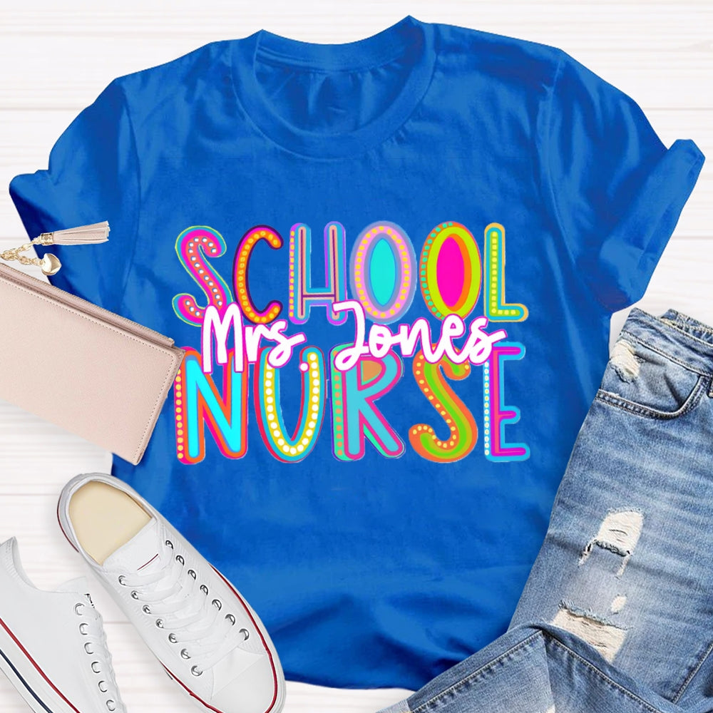 Personalized Name School Nurse Colorful Gradient Letters T-shirt